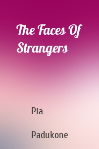 The Faces Of Strangers