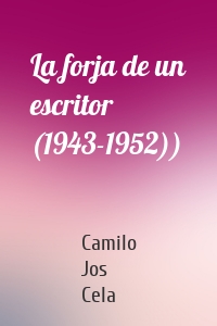 La forja de un escritor (1943-1952))