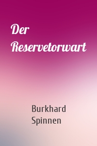 Der Reservetorwart