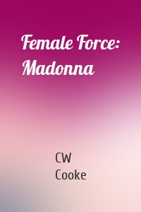 Female Force: Madonna