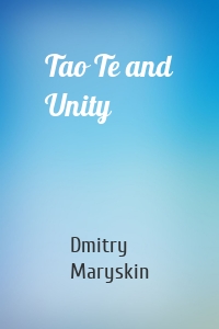 Tao Te and Unity