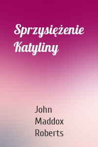 Sprzysiężenie Katyliny