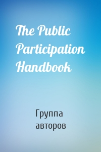 The Public Participation Handbook