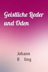 Geistliche Lieder und Oden