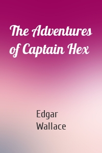 The Adventures of Captain Hex