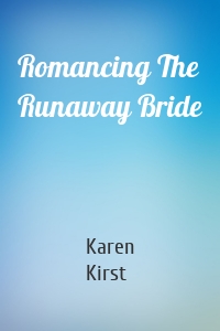 Romancing The Runaway Bride
