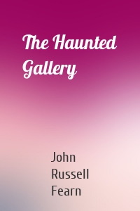 The Haunted Gallery