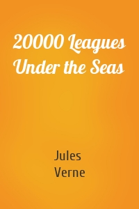 20000 Leagues Under the Seas