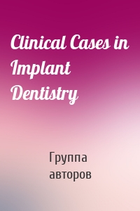 Clinical Cases in Implant Dentistry