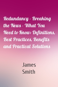 Redundancy - Breaking the News - What You Need to Know: Definitions, Best Practices, Benefits and Practical Solutions