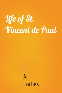 Life of St. Vincent de Paul