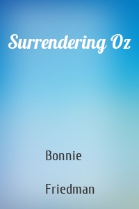 Surrendering Oz