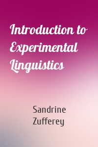 Introduction to Experimental Linguistics