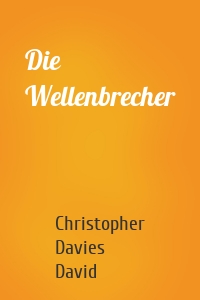 Die Wellenbrecher