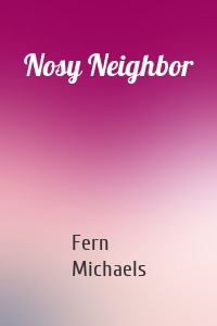 Nosy Neighbor