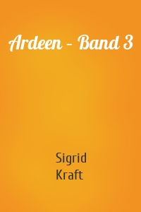 Ardeen – Band 3