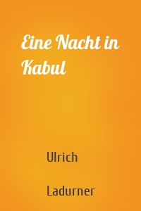 Eine Nacht in Kabul