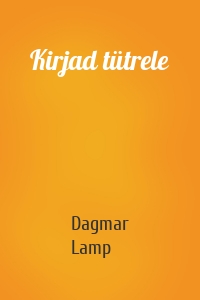 Kirjad tütrele