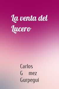 La venta del Lucero