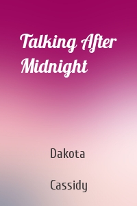 Talking After Midnight