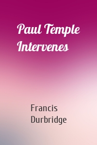 Paul Temple Intervenes