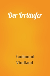 Der Irrläufer