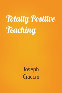 Totally Positive Teaching