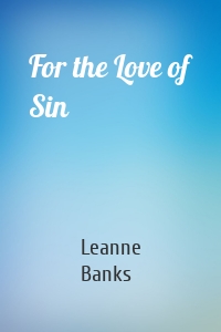 For the Love of Sin