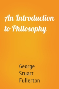 An Introduction to Philosophy