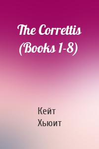 The Correttis (Books 1-8)