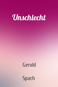 Unschlecht