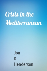 Crisis in the Mediterranean