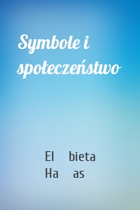 Symbole i społeczeństwo