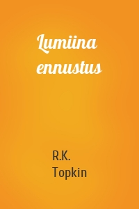 Lumiina ennustus