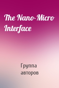 The Nano-Micro Interface