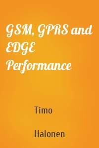 GSM, GPRS and EDGE Performance