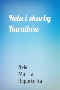 Nela i skarby Karaibów