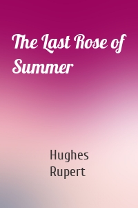 The Last Rose of Summer