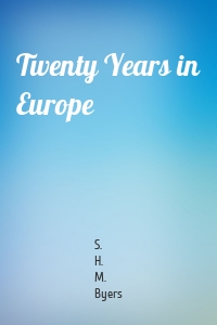 Twenty Years in Europe