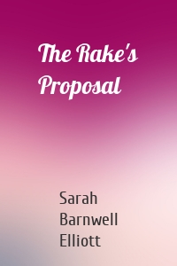 The Rake's Proposal