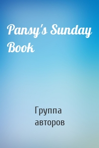 Pansy's Sunday Book