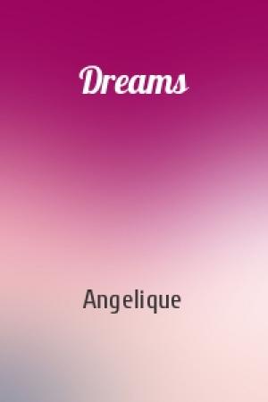 Обложка книги «Dreams» — Angelique