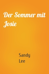 Der Sommer mit Josie