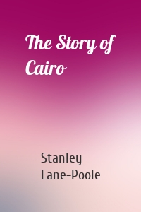 The Story of Cairo