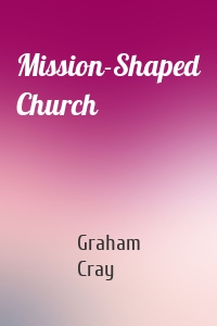 Mission-Shaped Church