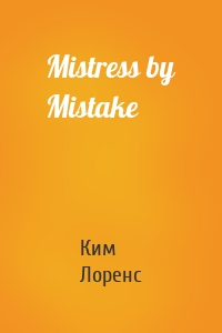 Mistress by Mistake