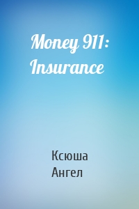 Money 911: Insurance