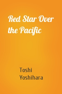 Red Star Over the Pacific