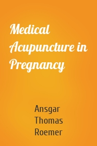 Medical Acupuncture in Pregnancy