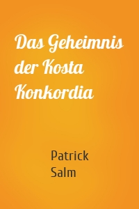 Das Geheimnis der Kosta Konkordia